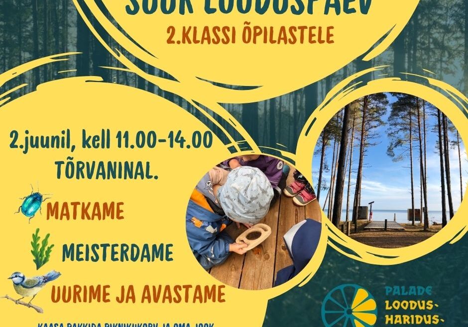 Suur looduse päev II klasside õpilastele Tõrvaninal