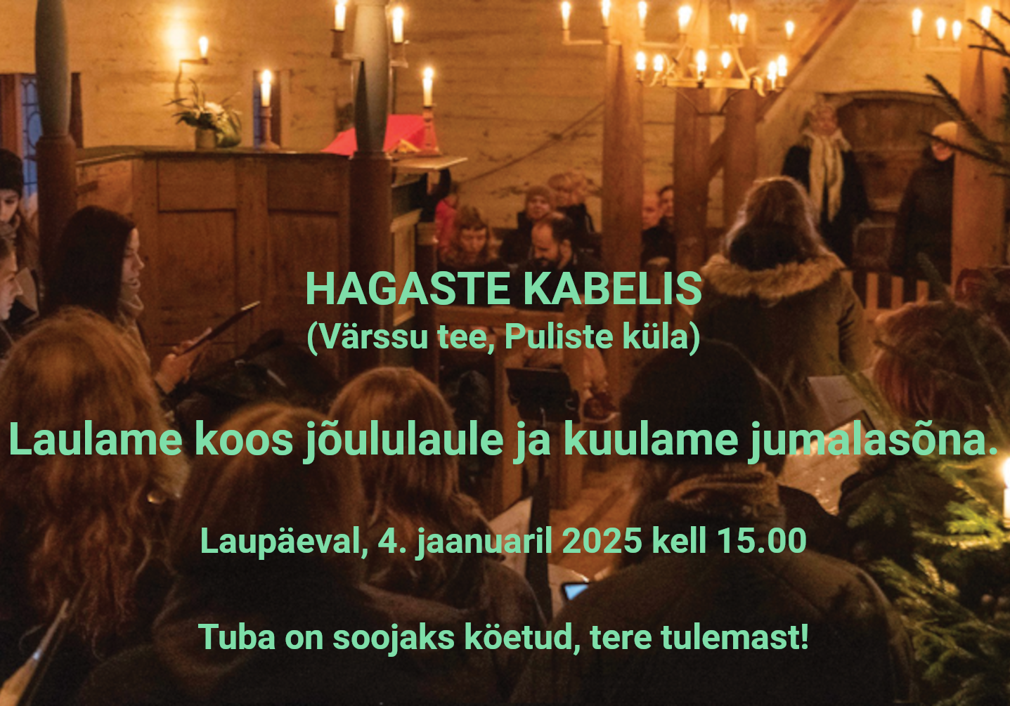Jõululaulude laulmine Hagaste kabelis Jõululaulude laulmine Hagaste kabelis