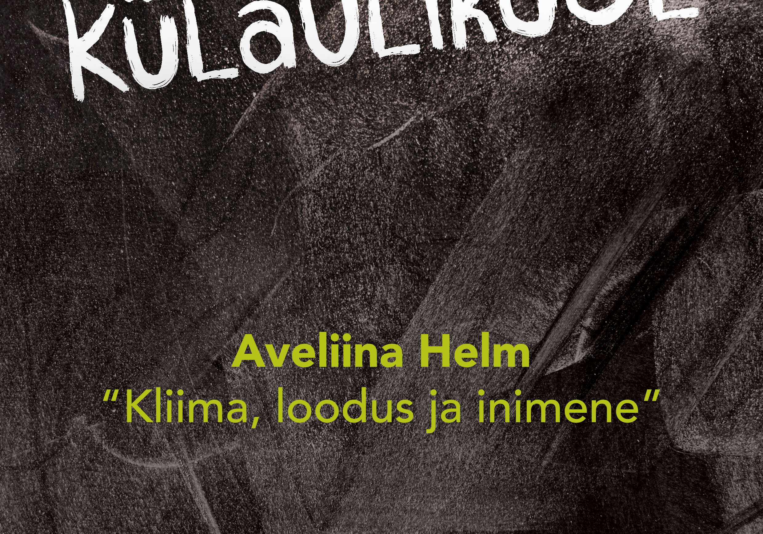 Kassari Külaülikool: Aveliina Helm “Kliima, loodus ja inimene” Kassari Külaülikool: Aveliina Helm “Kliima, loodus ja inimene”
