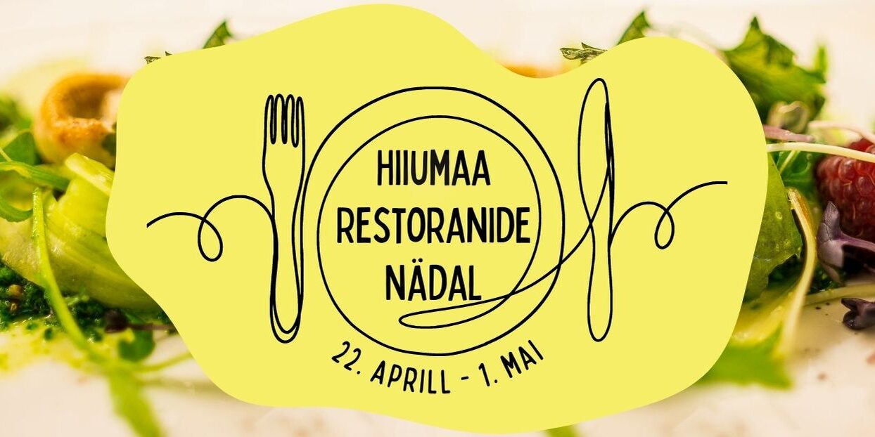 Hiiumaa restoranide nädal Hiiumaa restoranide nädal