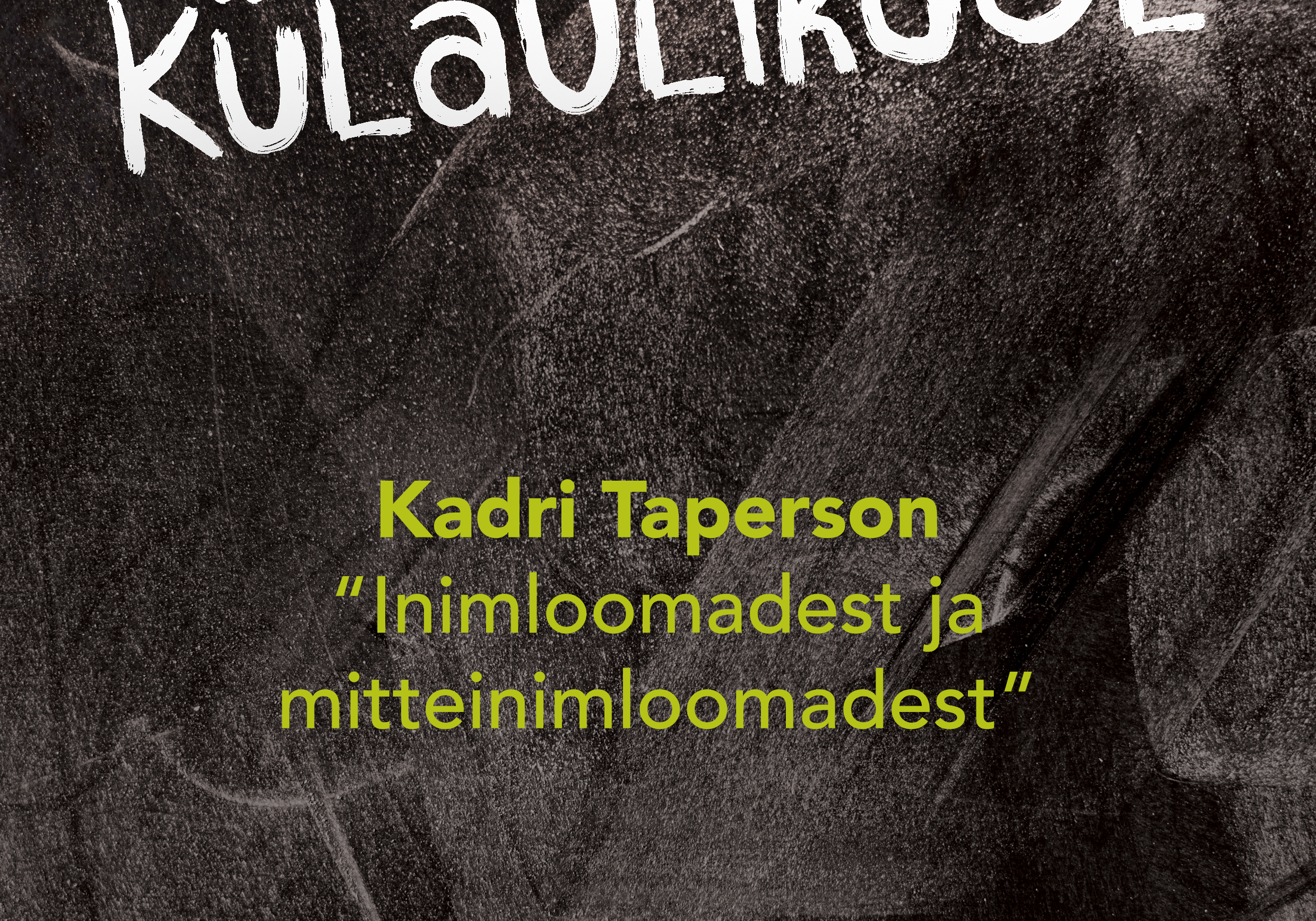 Kassari Külaülikool: Kadri Taperson "Inimloomadest ja mitteinimloomadest" Kassari Külaülikool: Kadri Taperson "Inimloomadest ja mitteinimloomadest"