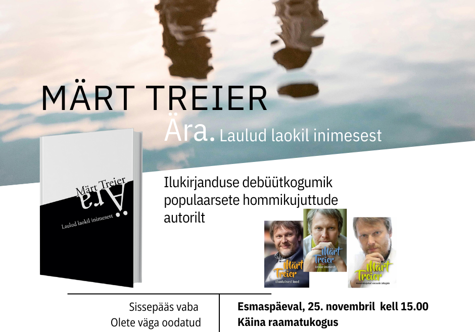 MÄRT TREIER Käina raamatukogus Esmaspäeval 25.novembril kell 15.00 (1) MÄRT TREIER Käina raamatukogus Esmaspäeval 25.novembril kell 15.00 (1)