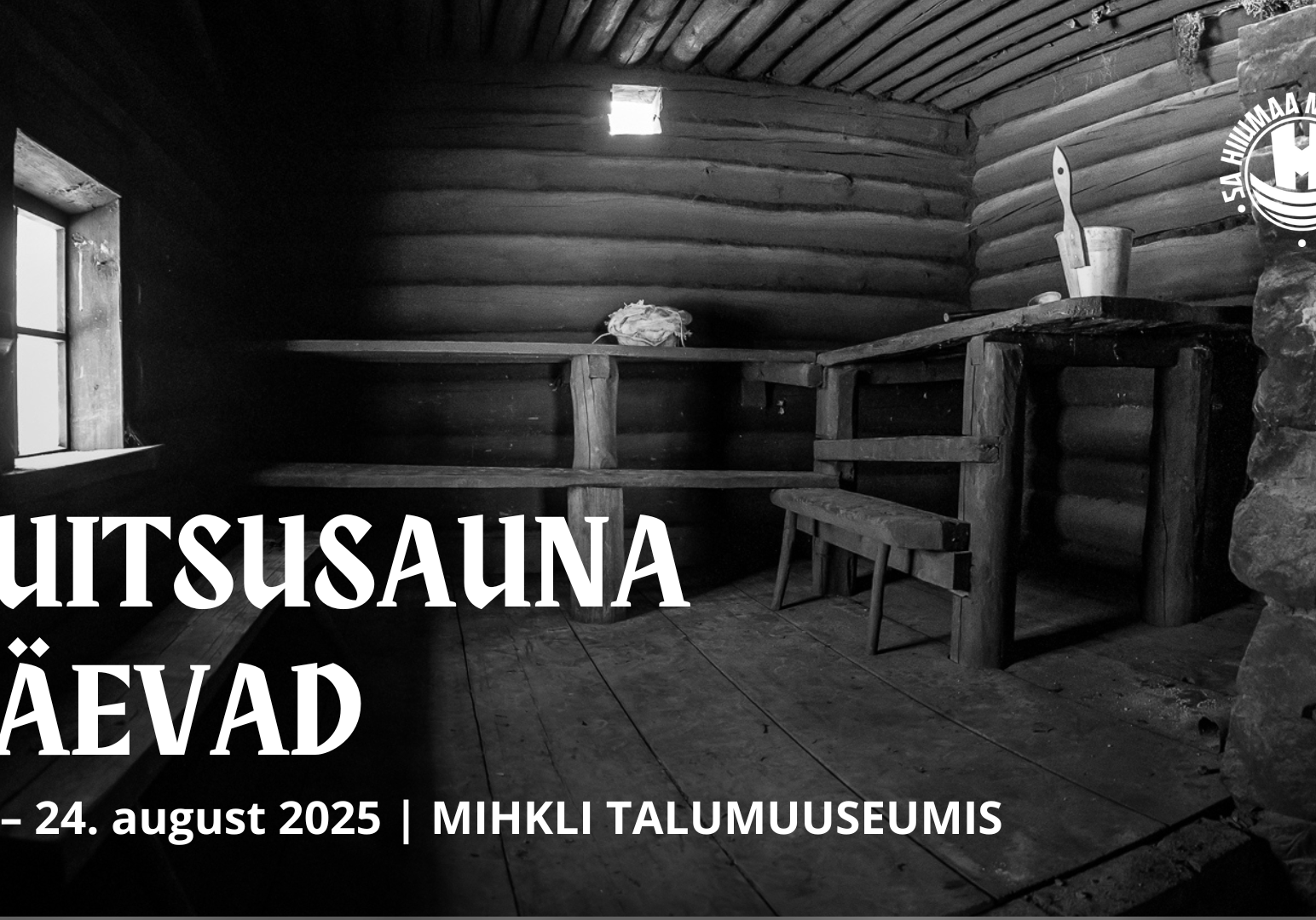 Suitsusaunapäevad augustis Suitsusaunapäevad augustis