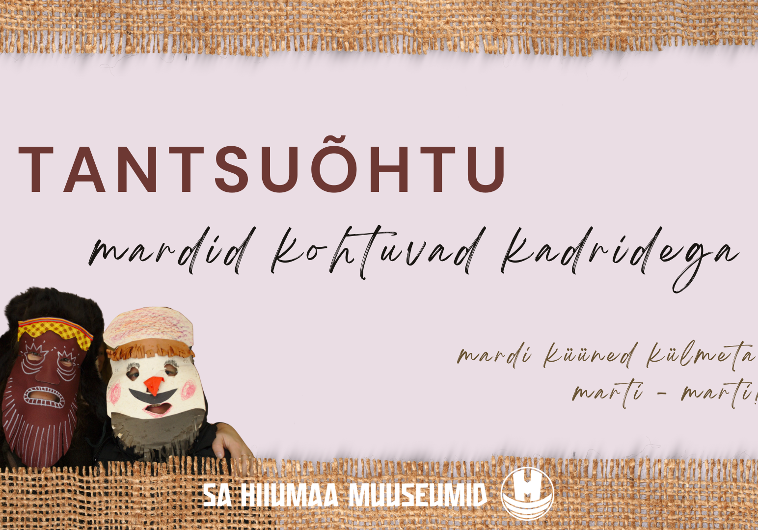 tantsuõhtu - mardid kohtuvad kadridega tantsuõhtu - mardid kohtuvad kadridega